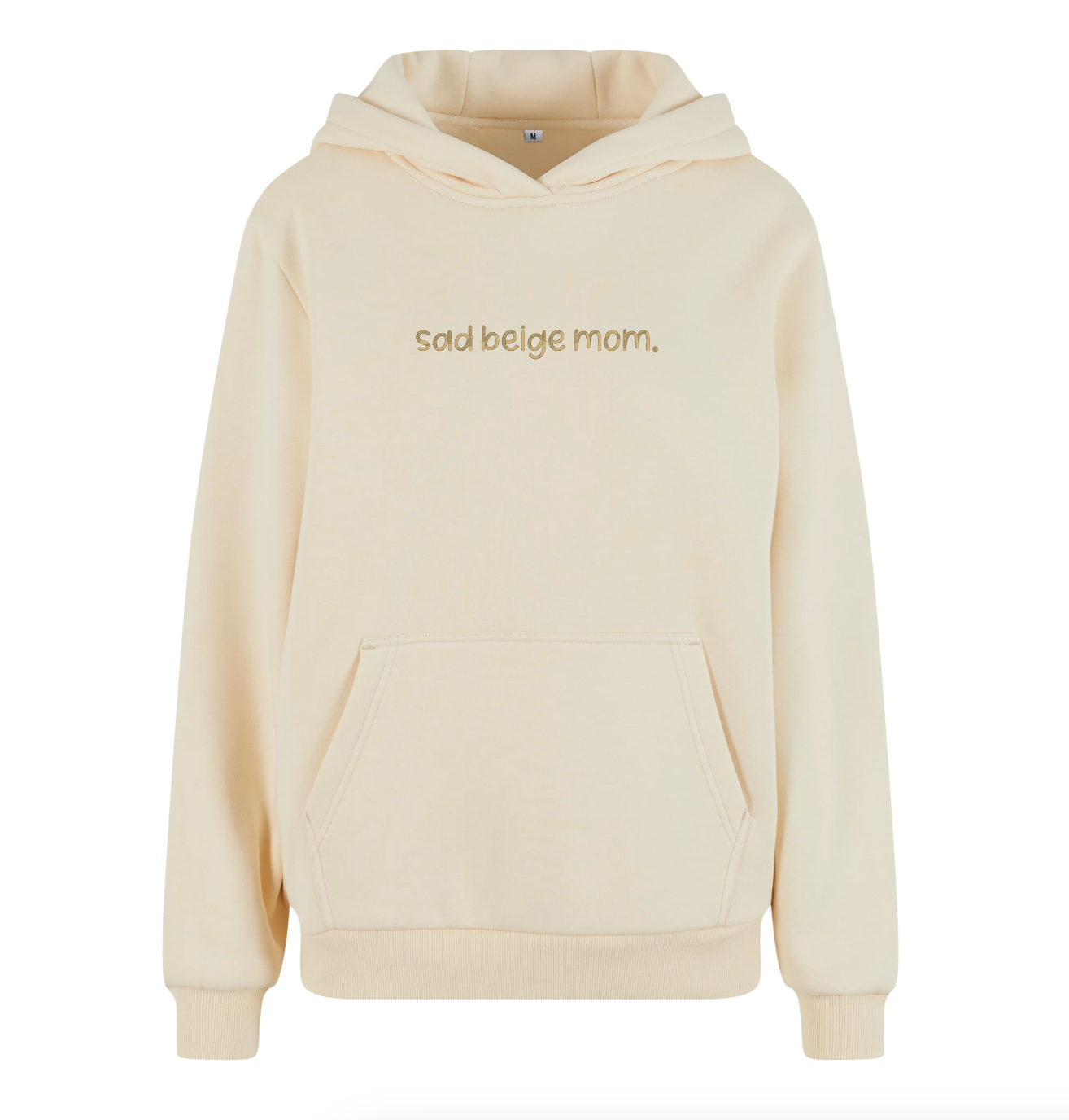 Sad Beige Mom ▪ Hoodie