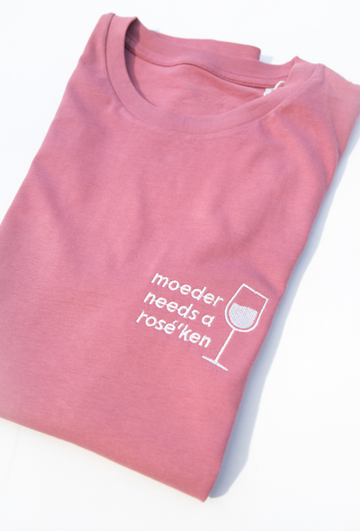 Moeder needs a rosé'ken ▪ T-shirt