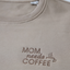 Dad/Mom Needs Coffee ▪ Sweater / Hoodie