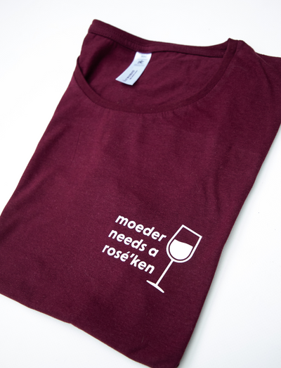 Moeder needs a rosé'ken ▪ T-shirt