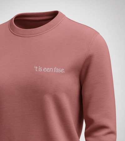 't is een fase ▪ Sweater / Hoodie